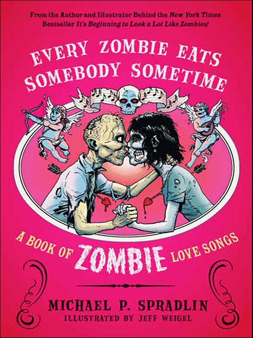Title details for Every Zombie Eats Somebody Sometime by Michael  P. Spradlin - Available